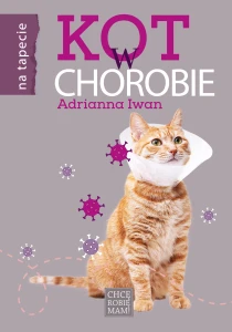 Książka "Kot w chorobie" - Adrianna Iwan